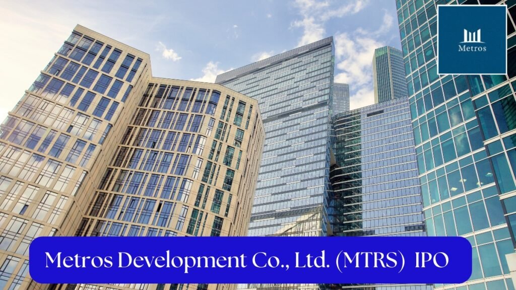 Metros Development Co., Ltd. (MTRS)